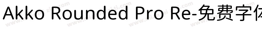 Akko Rounded Pro Re字体转换